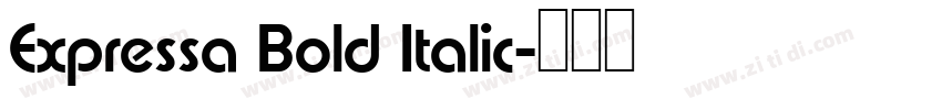 Expressa Bold Italic字体转换